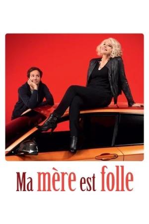  Ma mère est folle affiche 
